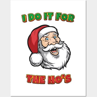 I DO IT FOR THE HO'S - Christmas Gift Posters and Art